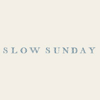 Slow Sunday